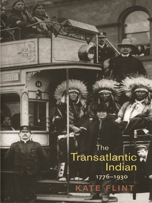 cover image of The Transatlantic Indian, 1776-1930